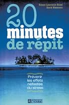 20 minutes de repit : prevenir les effets nefastes du stress