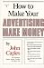How to Make Your Advertising Make Money