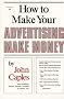How to Make Your Advertising Make Money
