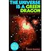 The Universe Is a Green Dragon: A Cosmic Creation Story