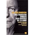 Le Colombien : des parrains corses aux cartels de la coke