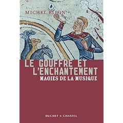 Le gouffre et l'enchantement : Magies de la musique