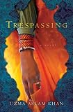 Trespassing: A Novel