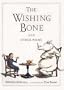 The Wishing Bone, and Other Poems