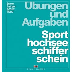 Sporthochseeschifferschein. �bungen und Aufgaben