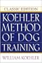 The Koehler Method of Dog Training