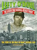 Lefty O'Doul- The Legend That Baseball Nearly Forgot