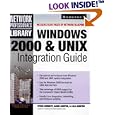 Windows 2000 and UNIX Integration Guide (Book CD-ROM package) by Steve Burnett, David Gunter, Lola Gunter, and Wendy Rinaldi