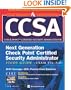 CCSA Next Generation Check Point( tm) Certified Security Administrator Study Guide (Exam 156-210)