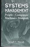 Systems Management: People, Computers, Machines, Materials (Electronic Systems)