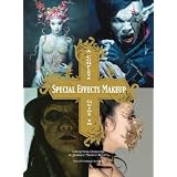 A Complete Guide to Special Effects Makeup: Conceptual Artwork by Japanese Makeup Artists