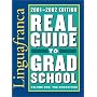 Real Guide to Grad School, 2001-2002: The Humanities