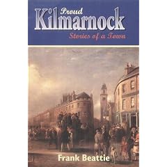 Proud Kilmarnock: Stories of a Town