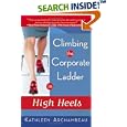 Climbing the Corporate Ladder in High Heels