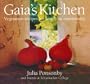 Gaia's Kitchen: Vegetarian Recipes for Family and Community