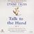 Talk to the Hand: The Utter Bloody Rudeness of the World Today, or Six Good Reasons to Stay Home