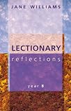 Lectionary Reflections: Year B