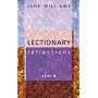 Lectionary Reflections: Year B