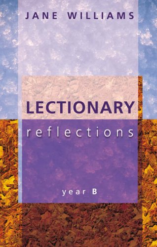 Lectionary Reflections: Year B