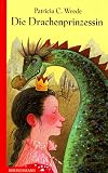 Die Drachenprinzessin. ( Ab 10 J.)