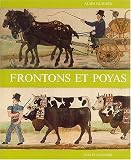 Frontons et poyas: Les frontons peints et les peintures de mont�e � l'alpage en Gruy�re, Gl�ne, Sarine et Veveyse