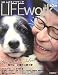 LIFEwork〈Vol.3〉特集 偉大な犬と偉大な愛犬家―100人のライフワーク