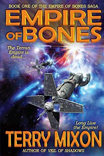 By Terry Mixon Empire of Bones (Empire of Bones Saga) (Volume 1) (First) [Paperback]