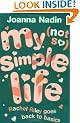 My (Not So) Simple Life: Rachel Riley goes back to basics