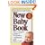 Better Homes and Gardens New Baby Book: The Complete Guide to Pregnancy, Childbirth, and Baby Care Revised