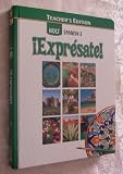 Holt Spanish - Expresate Level 3: Teacher's Edition