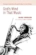 God's Mind in That Music