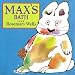 Max's Bath (Max and Ruby)