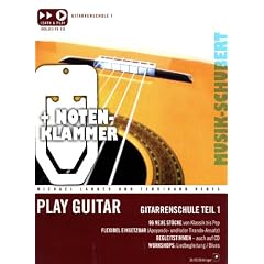 PLAY GUITAR - Band 1 im Ringeinband (+CD) inkl. praktischer Notenklammer - die beliebte Gitarrenschule mit 96 St�cken von Klassik bis Pop (Ringbindung) von Michael Langer und Ferdinand Neges (Noten/Sheetmusic)