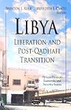 Libya: Liberation and Post-qadhafi Transition