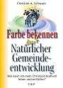 Farbe bekennen mit Nat&uuml;rlicher Gemeindeentwicklung