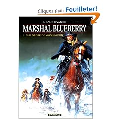 Marshal Blueberry, tome 1 : Sur ordre de Washington
