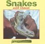 Snakes With Venom (Eye to Eye With Snakes)