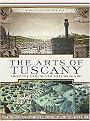 The Arts of Tuscany (From the Etruscans to Ferragamo) (Hardcover)