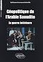 G�opolitique de l'Arabie Saoudite : La guerre int�rieure