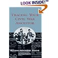 Tracing Your Civil War Ancestor by Bertram Hawthorne Groene