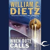 When Duty Calls: Legion of the Damned, Book 8 | [William C. Dietz]