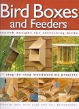 Bird Boxes and Feeders (Step-by-step)