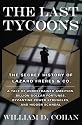 The Last Tycoons: The Secret History of Lazard Freres & Co.