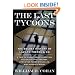 The Last Tycoons: The Secret History of Lazard Fr�res & Co.