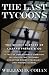 The Last Tycoons