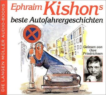Ephraim Kishons beste Autofahrergeschichten. 2 CDs by Ephraim Kishon