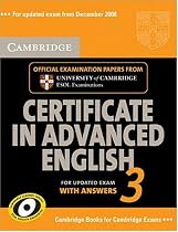Cambridge Certificate in Advanced English 3 for Updated Exam Student's Book with answers: Examination Papers from University of Cambridge ESOL Examinations (Cambridge Books for Cambridge Exams)