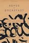 Ashes for Breakfast: Selected Poems