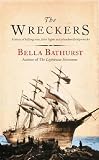 The Wreckers: A Story of Killing Seas, False Lights and Plundered Ships