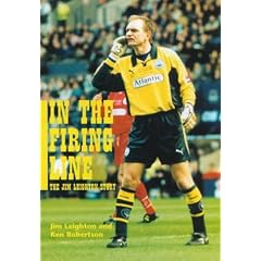 In the Firing Line: The Jim Leighton Story